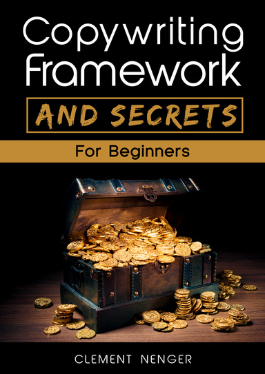 Copywriting framework and Secrets for beginners