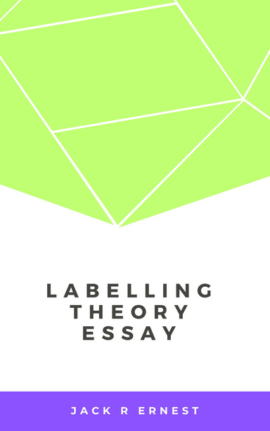 Labelling Theory Essay