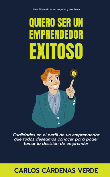 Quiero Ser Un Emprendedor Exitoso