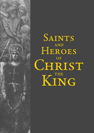 Saints and Heroes of Christ the King