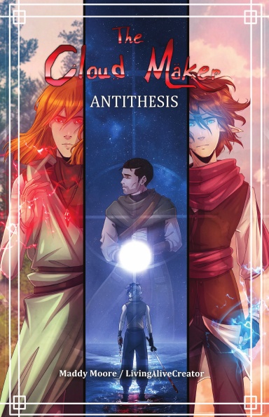 The Cloud Maker: Antithesis