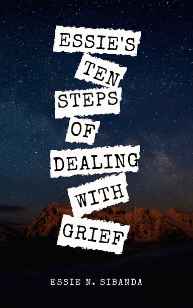 Essie's Ten Steps of Dealing with Grief