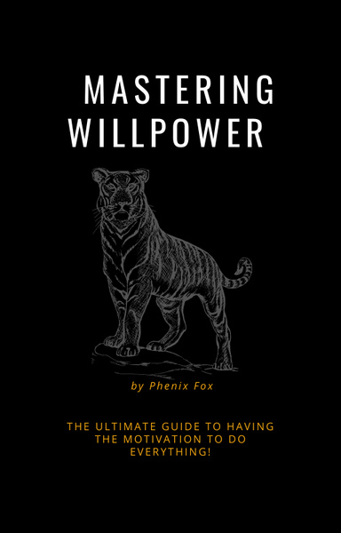 The Four Steps to Mastering Willpower