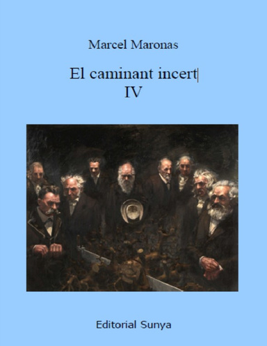 El caminant incert IV