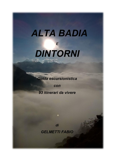 ESCURSIONI IN ALTA BADIA E DINTORNI
