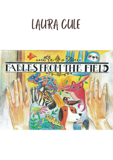 Fables from the Field