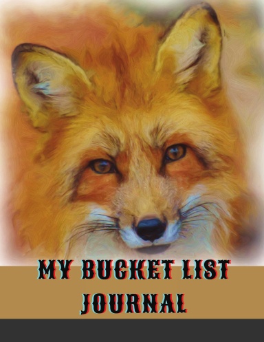 My Bucket List Journal : Living the Dream