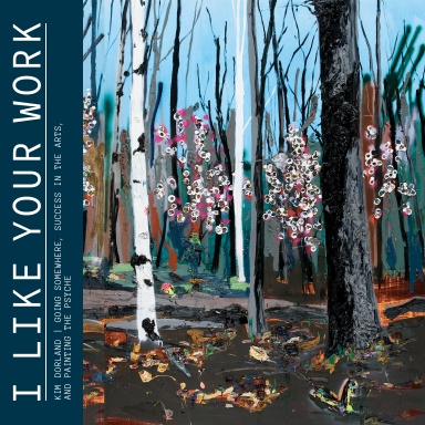 I Like Your Work Podcast | Kim Dorland Interview