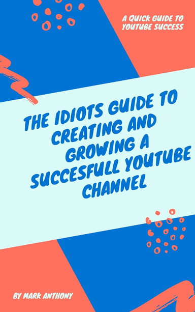 How To Start A  Channel: Guide To  Success