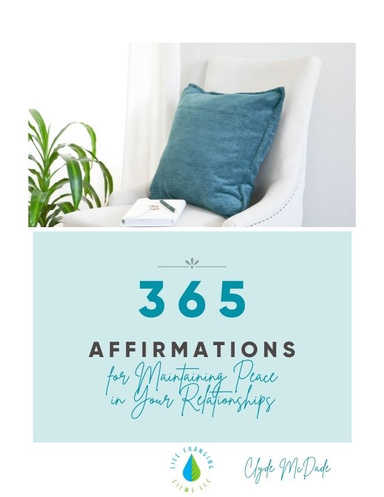 365 Affirmations for Maintaining Peace In Your Relationships