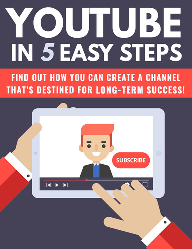 Youtube in 5 Easy Steps