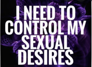 I need to control my sexual desires