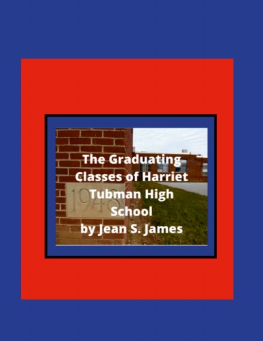 Graduating Classes of Harriet Tubman High School