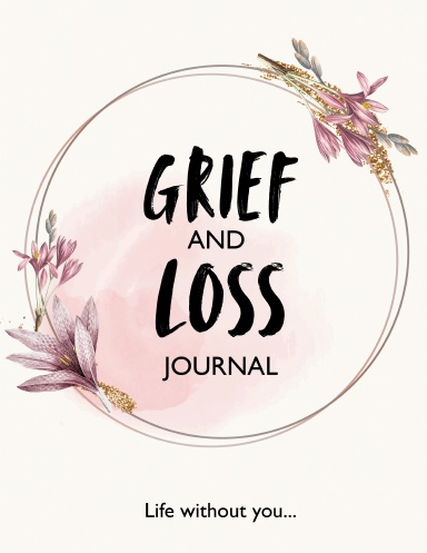 Grief and Loss Journal