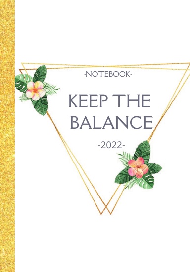KEEP THE BALANCE-2022 BULLET JOURNAL WITH NATURE AESTETIC THEME