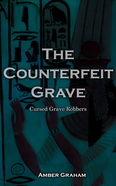 The Counterfeit Grave Cursed Grave Robbers