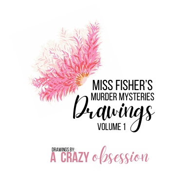 Miss Fisher Drawings Vol 1