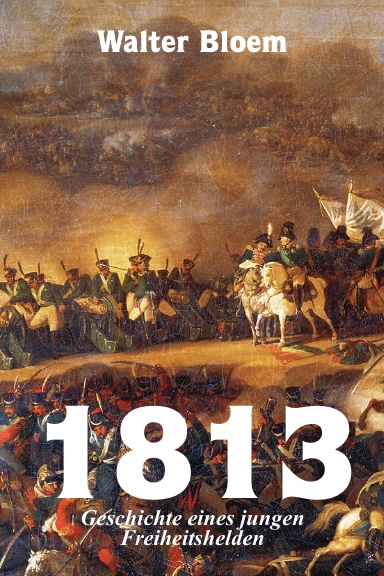 1813, Geschichte eines jungen Freiheitshelden