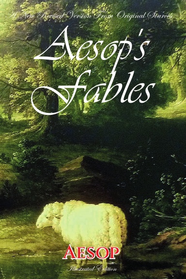 Aesop's Fables: A New Revised Version From Original Sources By Aesop