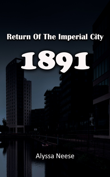 Return Of The Imperial City 1891