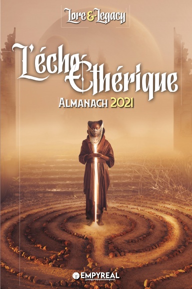 Lore & Legacy - L'Écho Éthérique : Almanach 2021