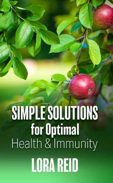 Simple Solutions For Optimal Health and Immunity