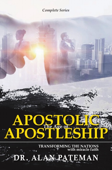 The Age of Apostolic Apostleship: Complete Series