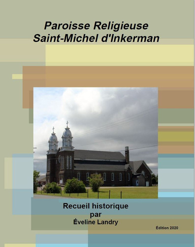 Paroisse Religieuse Saint-Michel d'Inkerman (Livre électronique)