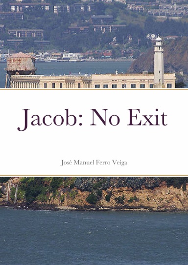 Jacob: No Exit