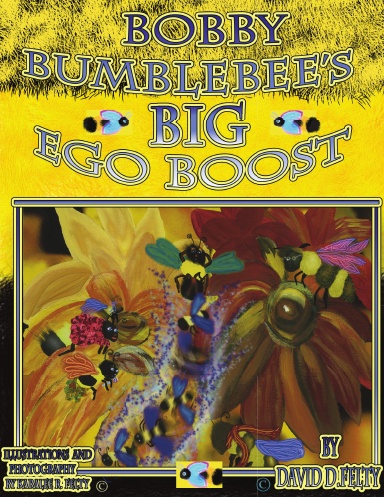 Bobby Bumblebee's Big Ego Boost