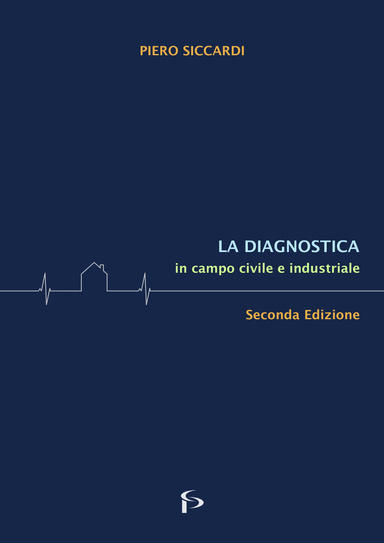 La Diagnostica in campo civile e industriale.