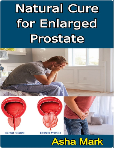Natural Cure for Enlarged Prostate