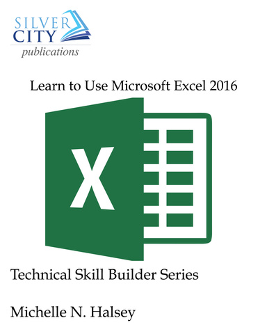 Learn to Use Microsoft Excel 2016 eBook