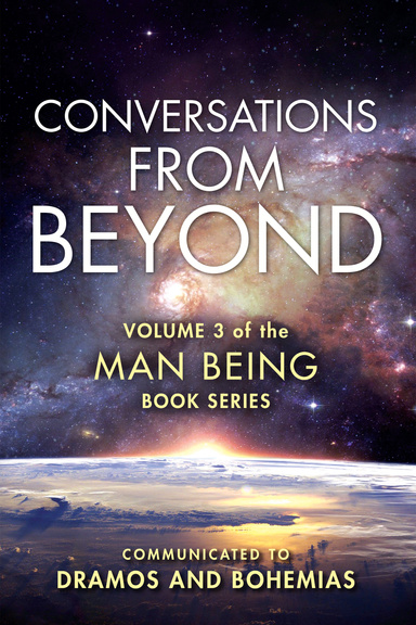Man Being Volume 3: Conversations from Beyond