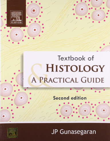 Textbook of Histology -A Practical Guide