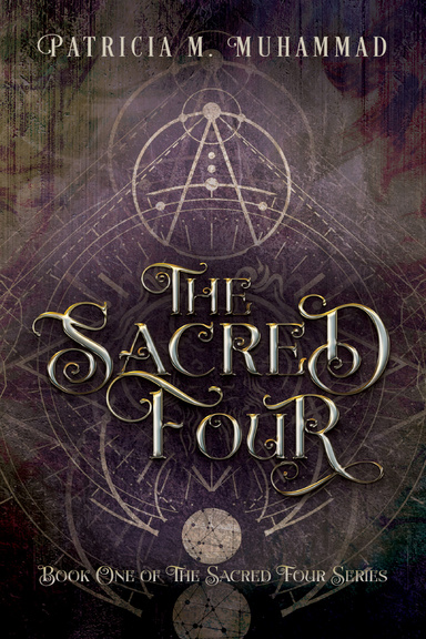 The Sacred Four:  Book One of The Sacred Four Series
