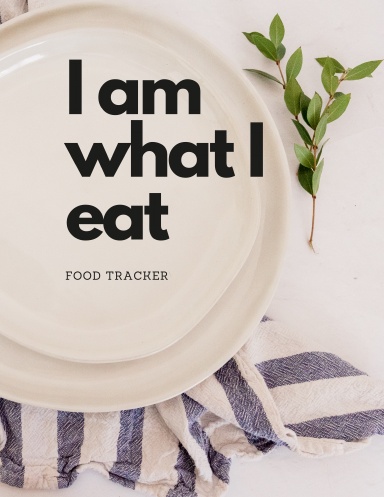 I am what I eat