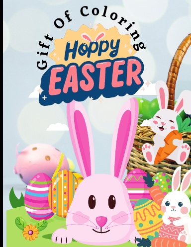 Happy Easter : Gift of Coloring, Easter Activity Book for Kids, Pages 50, Jumbo Size