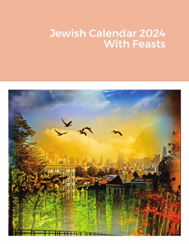 Jewish Calendar 2024 With Feasts
