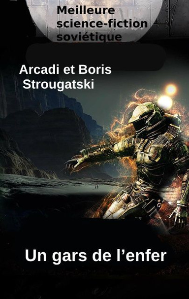 Un gars de l’enfer