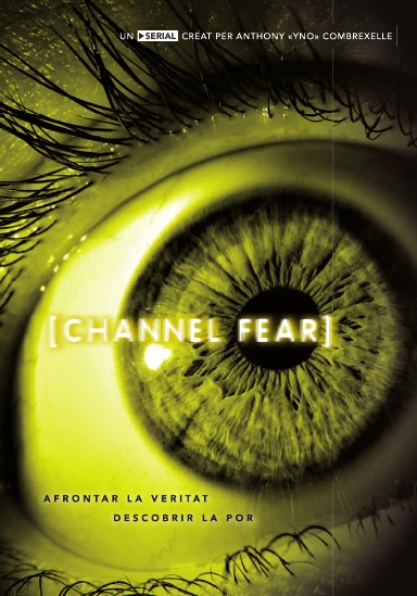 Channel Fear: L'integral