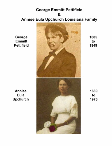 George Emmitt Pettifield & Annise Eula Upchurch Louisiana Family
