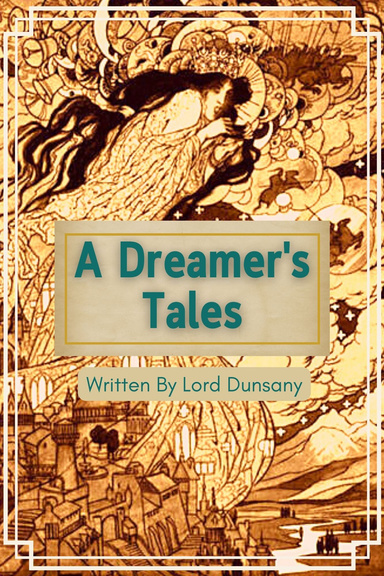 A Dreamer's Tales