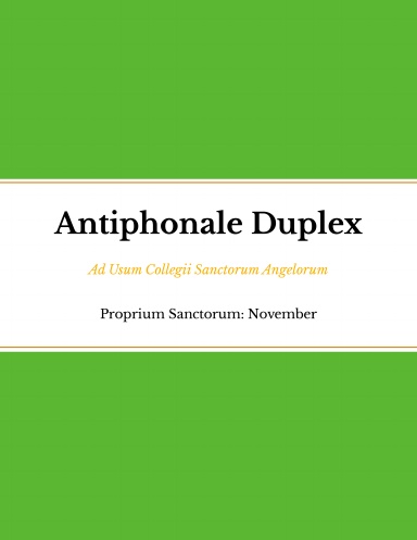 Antiphonale Duplex - Proprium Sanctorum - November