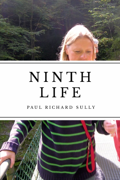 NINTH LIFE