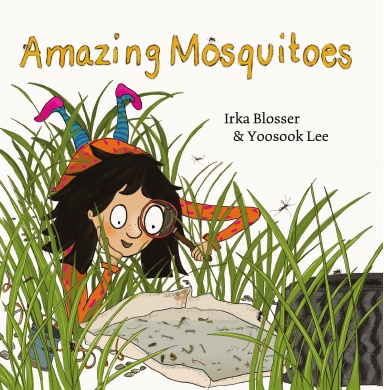 Amazing Mosquitoes [Hardcover]