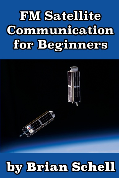 FM Satellite Communications for Beginners