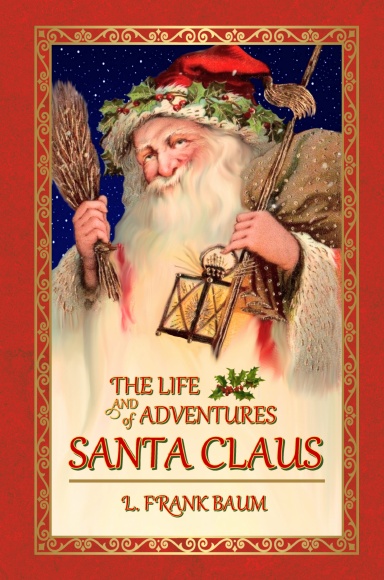 The Life and Adventures of Santa Claus