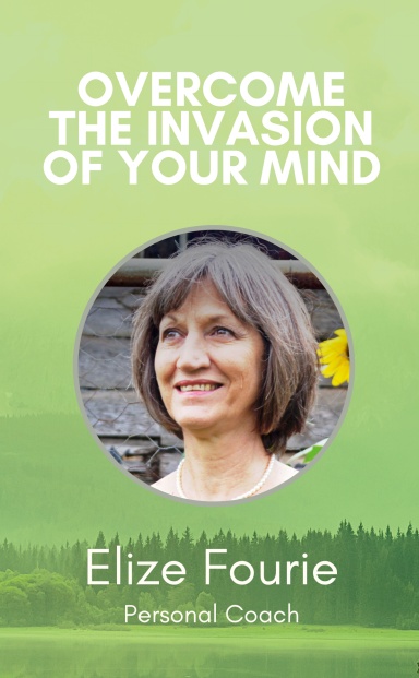 Overcome the Invasion of Your Mind