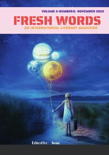 Fresh Words-An International Literary Magazine (NOVEMBER 2022 Issue)